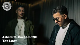 Ashafar - Tot Laat ft. Boef & SRNO