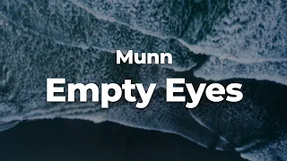 Munn - Empty Eyes (Letra/Lyrics) | Official Music Video