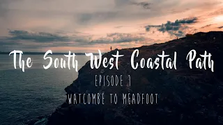 The Southwest Coastal Path | Ep.01: Devon's Crumbling Coastline - From Watcombe to Meadfoot.