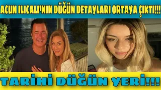 ACUN ILICALI'NIN DÜĞÜN DETAYLARI ORTAYA ÇIKTI!!! TARİHİ DÜĞÜN YERİ...