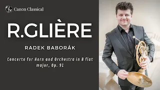 Glière: Concerto for Horn  and Orchestra in B flat major, Op. 91 / Radek Baborak