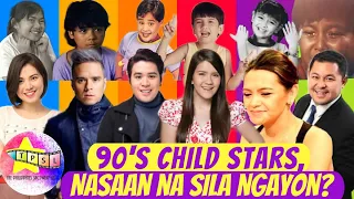 90's CHILD STARS , Nasaan na sila ngayon?