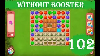 Gardenscapes Level 102 - [14 moves] [2023] [HD] solution of Level 102 Gardenscapes [No Boosters]