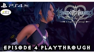 Kingdom Hearts 2.8: 0.2 Birth By Sleep, A Fragmentary Passage! Playthrough Episode 4 (PS4 PRO)