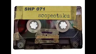SH.MIXTAPE.71 / SCOPEOTAKU