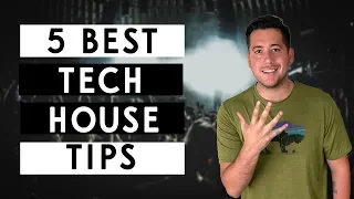 5 Tips For Tech-House Producers