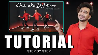 Churake Dil Mera Dance Tutorial | Step Bye Step | Vicky Patel Dance Choreography | BollyWood