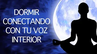 PRECIOSA Meditación para Dormir Conectando con tu Voz Interior