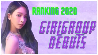 Ranking 2020 Girlgroup Debuts
