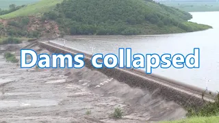 Two dams collapsed due to torrential rains in Inner Mongolia, China | 中国内蒙古暴雨导致两座大坝倒塌