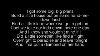 Chris Lane- Big Plans Lyrics