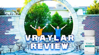 VRAYLAR Review.  What you must know!  In depth personal experience.  A MUST WATCH VIDEO.