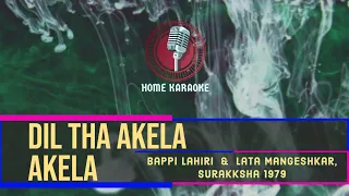 Dil Tha Akela Akela | Duet - Bappi Lahiri  &  Lata Mangeshkar,  Surakksha 1979  (Home Karaoke)