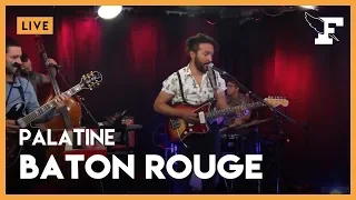 Palatine - "Baton Rouge" dans la session Figaro Live Musique