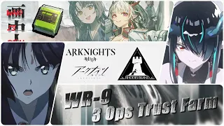 [アークナイツ/Arknights]Who is Real WR-9 Trust Farm