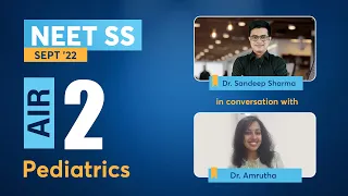 All INDIA Rank 2 (Pediatrics) NEET SS 2022 - Dr. Amrutha & her Success Story