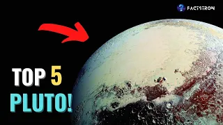 5 planet Pluto facts you should know!