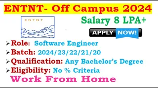 ENTNT is hiring 2024/23/22/21/20 Batch | Work From Home | No % Criteria | Salary 8 LPA #jobupdates4u