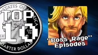 Top Ten "Boss Rage" Episodes