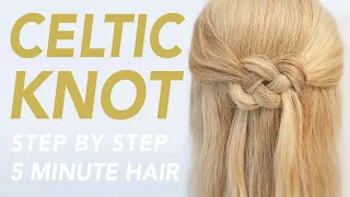 How To Do a Celtic Knot Step By Step For Beginners - Easy Braided Half up Half Down Hairstyle