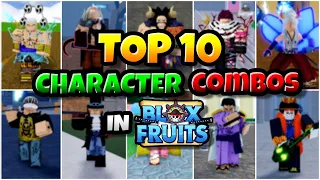 Top 10 Best Character Combos in Blox Fruits update 21