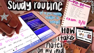 ✰MY STUDY ROUTINE + HOW I TAKE NOTES ON MY iPAD! ✰ study with me for an exam :)  *pre-nursing major*