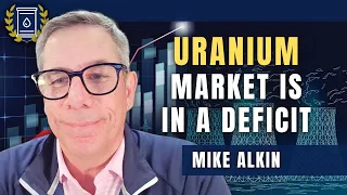 This is How the Uranium Market Really Works, Industry "Experts" are Wrong: Mike Alkin