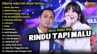 Difarina Indra Full Album || Rindu Tapi Malu, Difarina Indra Henny Adella Full Album Terbaru 2024