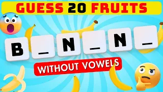 Guess  the fruits by missing vowel |food quiz