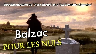 Balzac pour les Nuls - Une intro à la "Comédie Humaine"