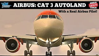 Flight Sim Mastery Series: Airbus CAT 3 Autoland | Fenix A320 | MSFS