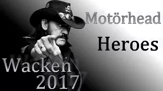 Motörhead- "Heroes"/ Live at Wacken Open Air 2017, Germany  - Under Cover