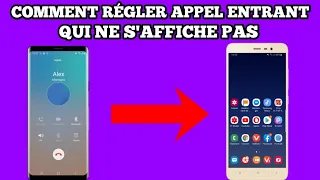 Comment régler le problème appel entrant mais rien ne s'affiche sur votre téléphone