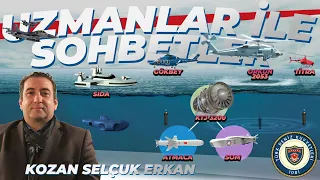 UZMANLAR İLE SOHBETLER #66 KOZAN SELÇUK ERKAN !! ABD - F-16, BAYRAKTAR TB3, GÖKBEY DENİZ VERSİYONU