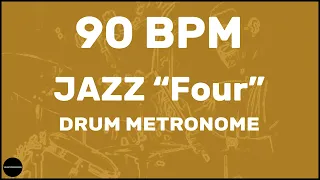 Jazz "Four" | Drum Metronome Loop | 90 BPM