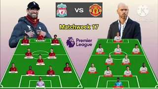 Liverpool vs Manchester United ~ Head To Head Line Up Matchweek 17 Premier League 2023/2024