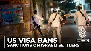 US announces visa bans after warning Israel on West Bank settler violence