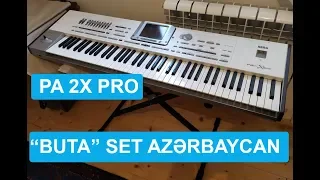 "BUTA" Azərbaycan SET - KORG PA 2X PRO - Dilbərim (2019)