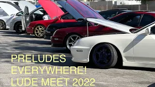 PRELUDE GALORE!! SOCAL LUDES 2022 PRELUDE MEET !