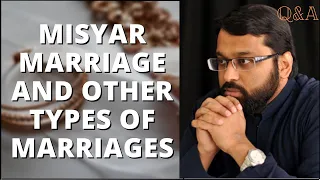 Misyar Marriage and other Types of Marriages | Q&A | Shaykh Dr. Yasir Qadhi