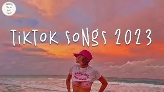 Tiktok songs 2023 🍧 Tiktok viral hits mashup ~ Best tiktok songs