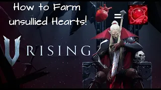 V Rising Farm Guide! How to get Unsullied Hearts and Greater Blood Essence?!