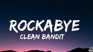 Clean Bandit - Rockabye Ft. Sean Paul & Annie Marie (Lyrics)