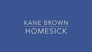 Kane brown homesick for you