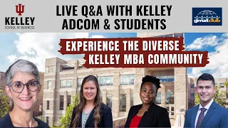 Kelley School of Business: Live Chat with Admission Director & #MBA Students | #Indiana University