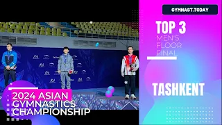 Top 3 in Men's Floor Final - 2024 Tashkent Asian Gymnastics Championships