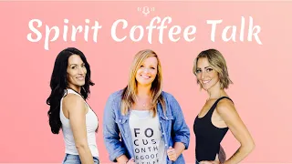 Why your body may be feeling temperamental at this time ~ SPIRIT COFFEE TALK