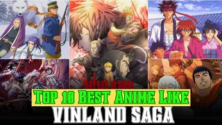 Top 10 Best Anime Like Vinland Saga You Must Watch
