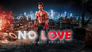 TIGER SHROFF  - NO LOVE EDIT | TIGER SHROFF | No Love Shah Tiger Shroff Edit | Shubh Song Edit