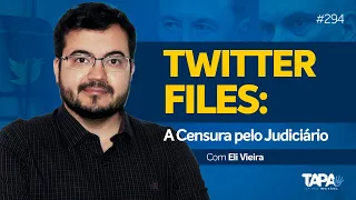 EP.294 - Eli Vieira revela a censura e os Arquivos do Twitter